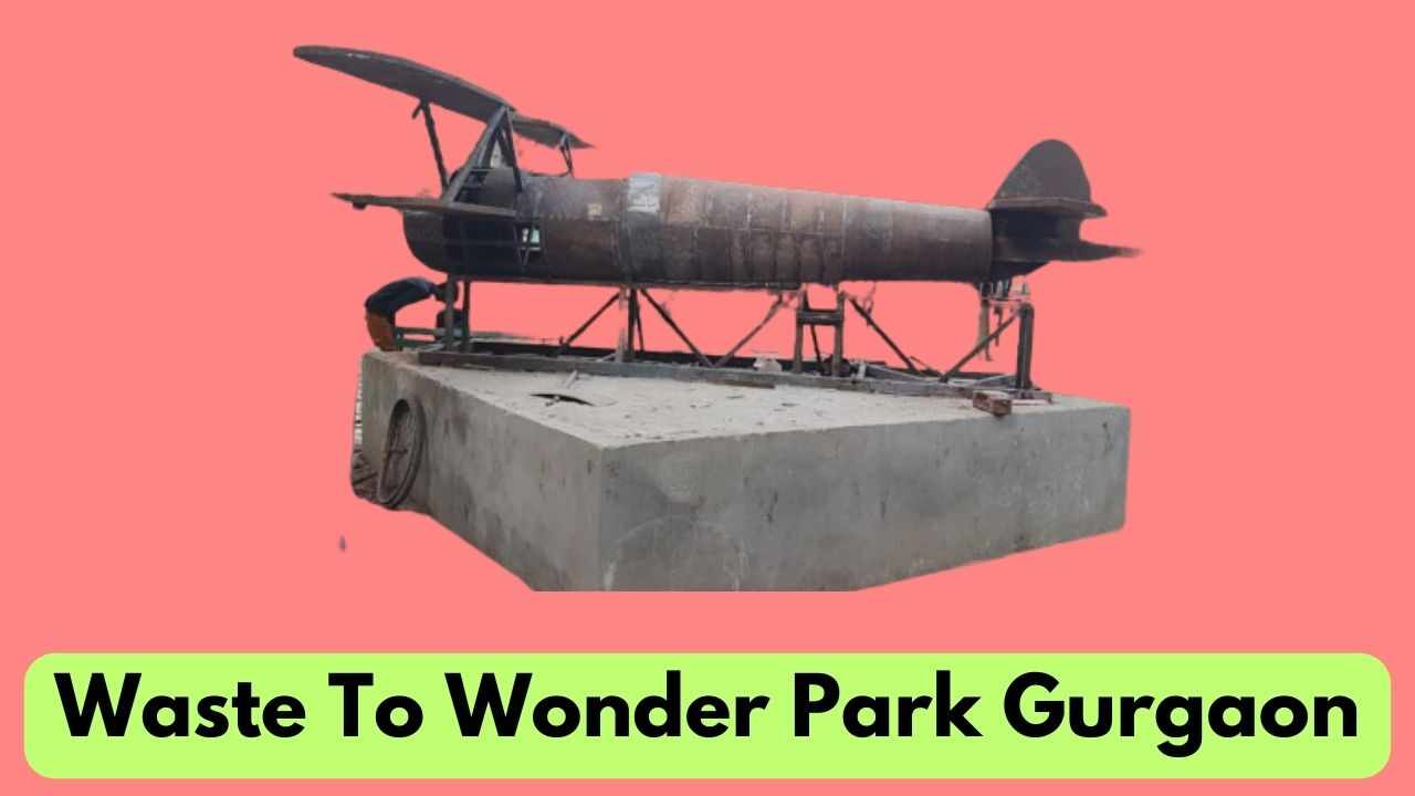 Waste To Wonder Park Sector 14 Gurgaon Ticket Price