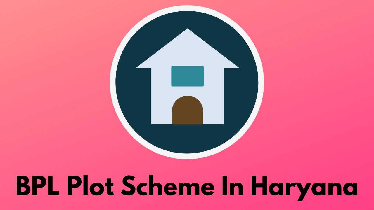 Haryana BPL Plot Scheme